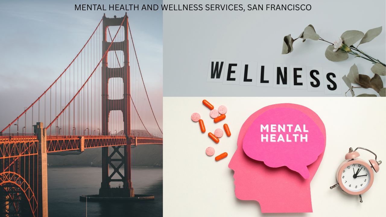mental health and wellness services, san francisco